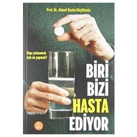BIRI BIZI HASTA EDIYOR - AHMET RASIM KÜÇÜKUSTA
