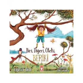 Biri Diğeri Öteki Beriki Ayşegül Dede Timaş Çocuk Yayınları