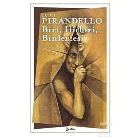 Biri Hiçbiri Binlercesi - Luigi Pirandello