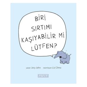 Biri Sırtımı Kaşıyabilir mi Lütfen - Jory John