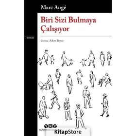 Biri Sizi Bulmaya Çalışıyor - Marc Augé