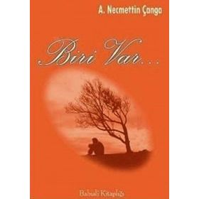 BIRI VAR... - NECMETTIN ÇANGA