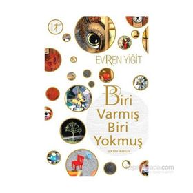 Biri Varmış Biri Yokmuş - Evren Yiğit