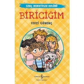 Biriciğim-Genç Dedektifler Kulübü