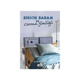 Biricik Babam ve Corona Günlüğü Tilki Kitap