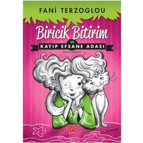 Biricik Bitirim ve Kayıp Efsane Adası - Fani Terzoglou