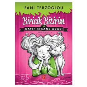 Biricik Bitirim ve Kayıp Efsane Adası - Fani Terzoglou