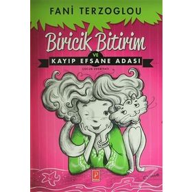 Biricik Bitirim ve Kayıp Efsane Adası - Fani Terzoglou