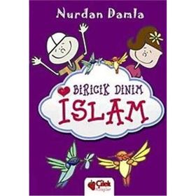 BIRICIK DINIM İSLAM - NURDAN DAMLA