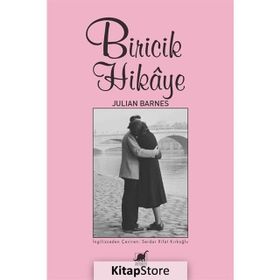 Biricik Hikaye - Julian Barnes