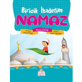 Biricik İbadetim Namaz - Cemil Tokpınar