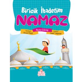 BIRICIK İBADETİM NAMAZ - NECLA GÜNAY