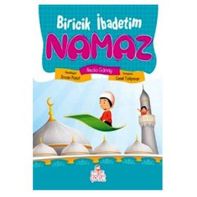 BIRICIK İBADETİM NAMAZ - NECLA GÜNAY