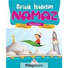 BIRICIK İBADETİM NAMAZ - NECLA GÜNAY