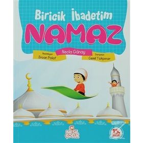 BIRICIK İBADETİM NAMAZ - NECLA GÜNAY