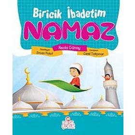 BIRICIK İBADETİM NAMAZ - NECLA GÜNAY