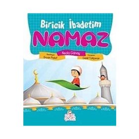 BIRICIK İBADETİM NAMAZ - NECLA GÜNAY