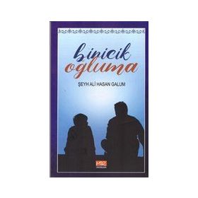 Biricik Oğluma - Şeyh Ali Hasan Galum