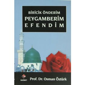 BIRICIK ÖNDERİM PEYGAMBERIM EFENDIM - OSMAN ÖZTÜRK