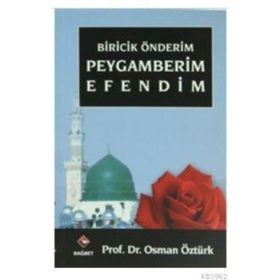 BIRICIK ÖNDERİM PEYGAMBERIM EFENDIM - OSMAN ÖZTÜRK
