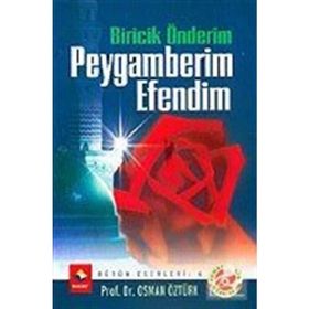 BIRICIK ÖNDERİM PEYGAMBERIM EFENDIM - OSMAN ÖZTÜRK