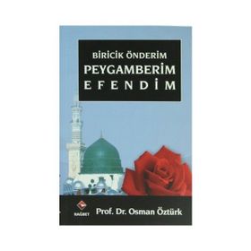BIRICIK ÖNDERİM PEYGAMBERIM EFENDIM - OSMAN ÖZTÜRK