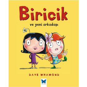 Biricik ve Yeni Arkadaşı - Dave Whamond