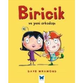 Biricik ve Yeni Arkadaşı - Dave Whamond