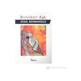 BIRICIKTIR AŞK - ATAOL BEHRAMOĞLU