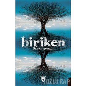 BIRIKEN TOPLU ŞİİRLER - TUĞRUL ASI BALKAR