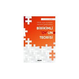Birikimli 'Oy'un Teorisi - Arman Özdemir