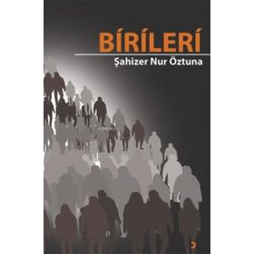Birileri - Şahizer Nur Öztuna
