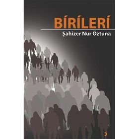 Birileri - Şahizer Nur Öztuna