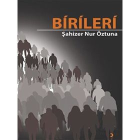 Birileri - Şahizer Nur Öztuna