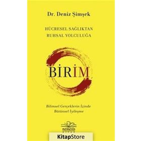 Birim Hücresel Sağlıktan Ruhsal Yolculuğa Deniz Şimşek