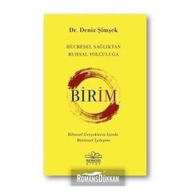 Birim Hücresel Sağlıktan Ruhsal Yolculuğa Deniz Şimşek