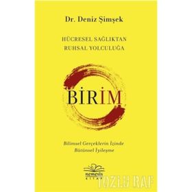 Birim Hücresel Sağlıktan Ruhsal Yolculuğa Deniz Şimşek