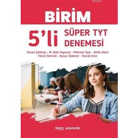Birim Yayıncılık TYT 5’li Süper Denemesi