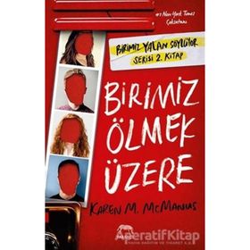 Birimiz Ölmek Üzere - Karen M. Mcmanus