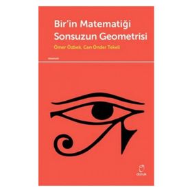 Bir'in Matematiği Sonsuzun Geometrisi / Ömer Özbek