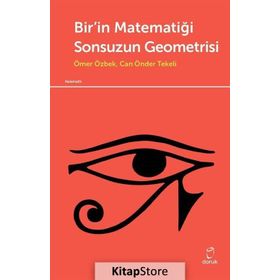 Bir'in Matematiği Sonsuzun Geometrisi / Ömer Özbek