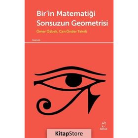 Bir'in Matematiği Sonsuzun Geometrisi / Ömer Özbek