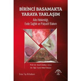 Birinci Basamakta Yaraya Yaklaşım - Ema Tıp Kitabevi