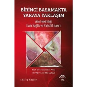 Birinci Basamakta Yaraya Yaklaşım - Ema Tıp Kitabevi