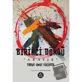 Birinci Döngü - Faruk Umut Küçüker