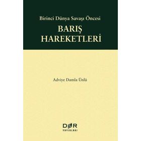 Birinci Dünya Savaşı Öncesi Barış Hareketleri Der Yayınları