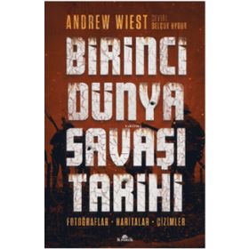 BIRINCI DÜNYA SAVAŞI TARIHI - BURAK GÜLBOY
