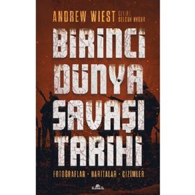 BIRINCI DÜNYA SAVAŞI TARIHI - BURAK GÜLBOY