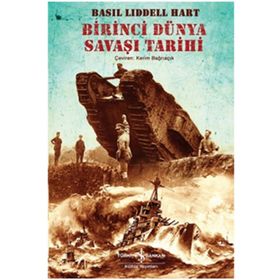 Birinci Dünya Savaşı Tarihi - h b liddell hart