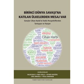 Birinci Dünya Savaşı’na Katılan Ülkelerden Mesaj Var - Kolektif